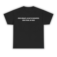Lūdzu nebļaut - T-Shirt
