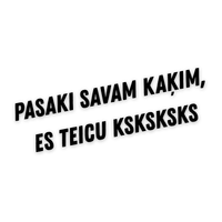 ''Es teicu ksksks'' - Vinyl Sticker