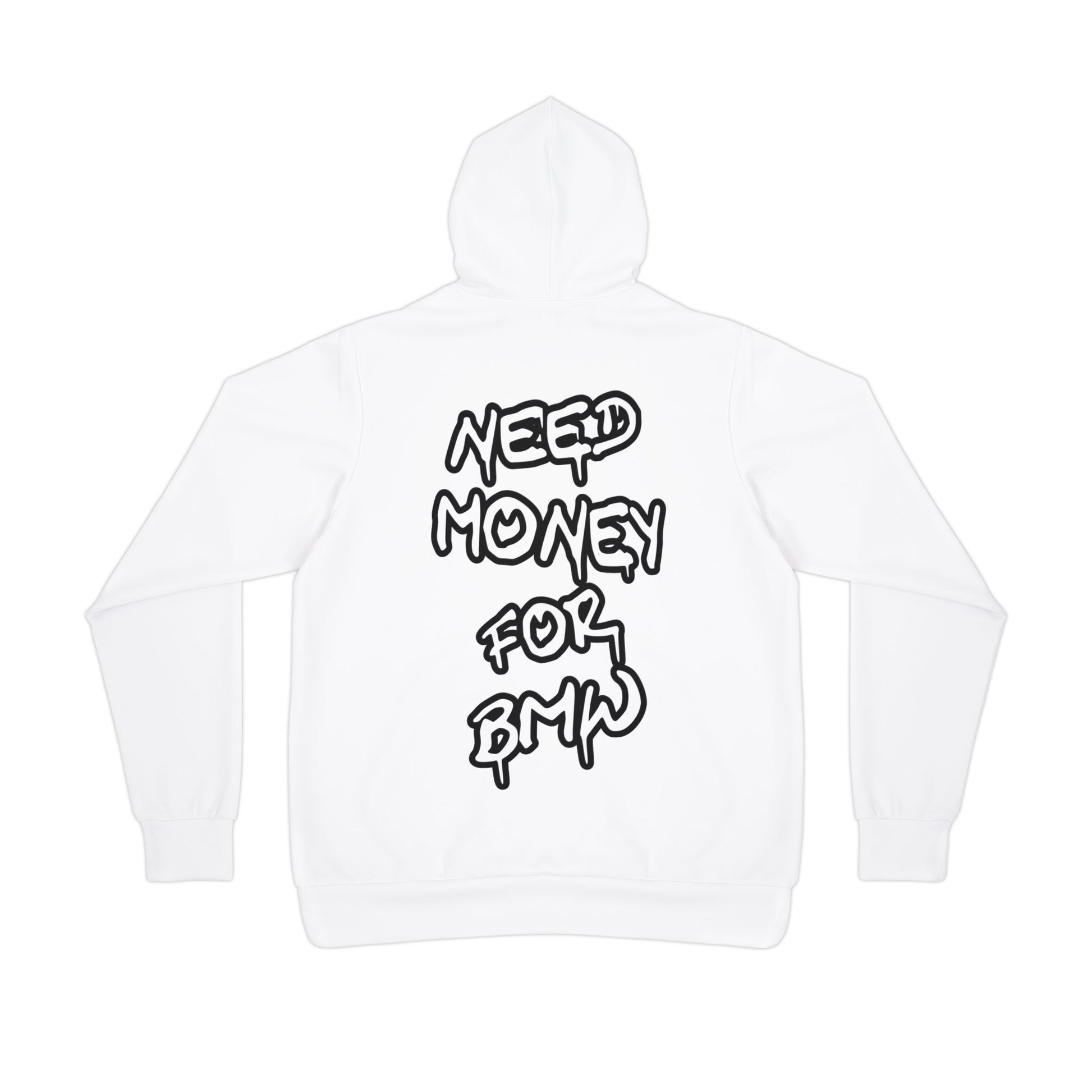 Need money for bmw - Hoodie