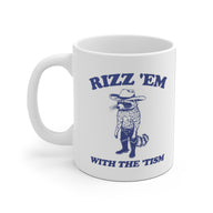 ''Rizz em with the tism'' mug