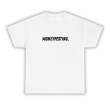 Moneyfesting -T-Shirt