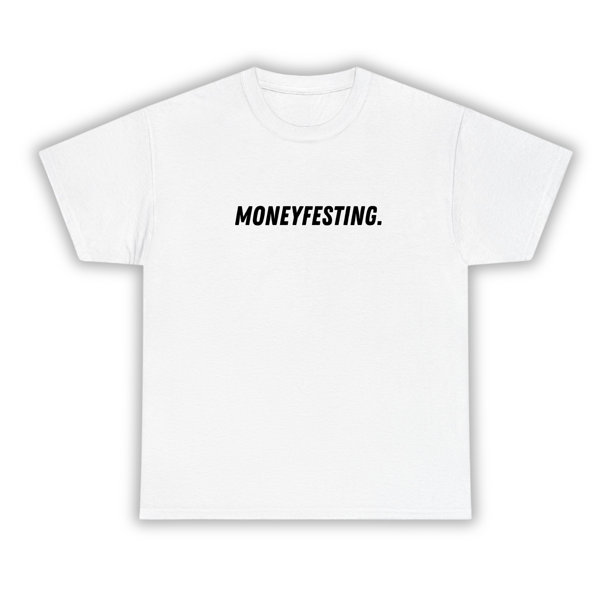 Moneyfesting -T-Shirt