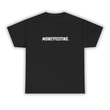 Moneyfesting -T-Shirt
