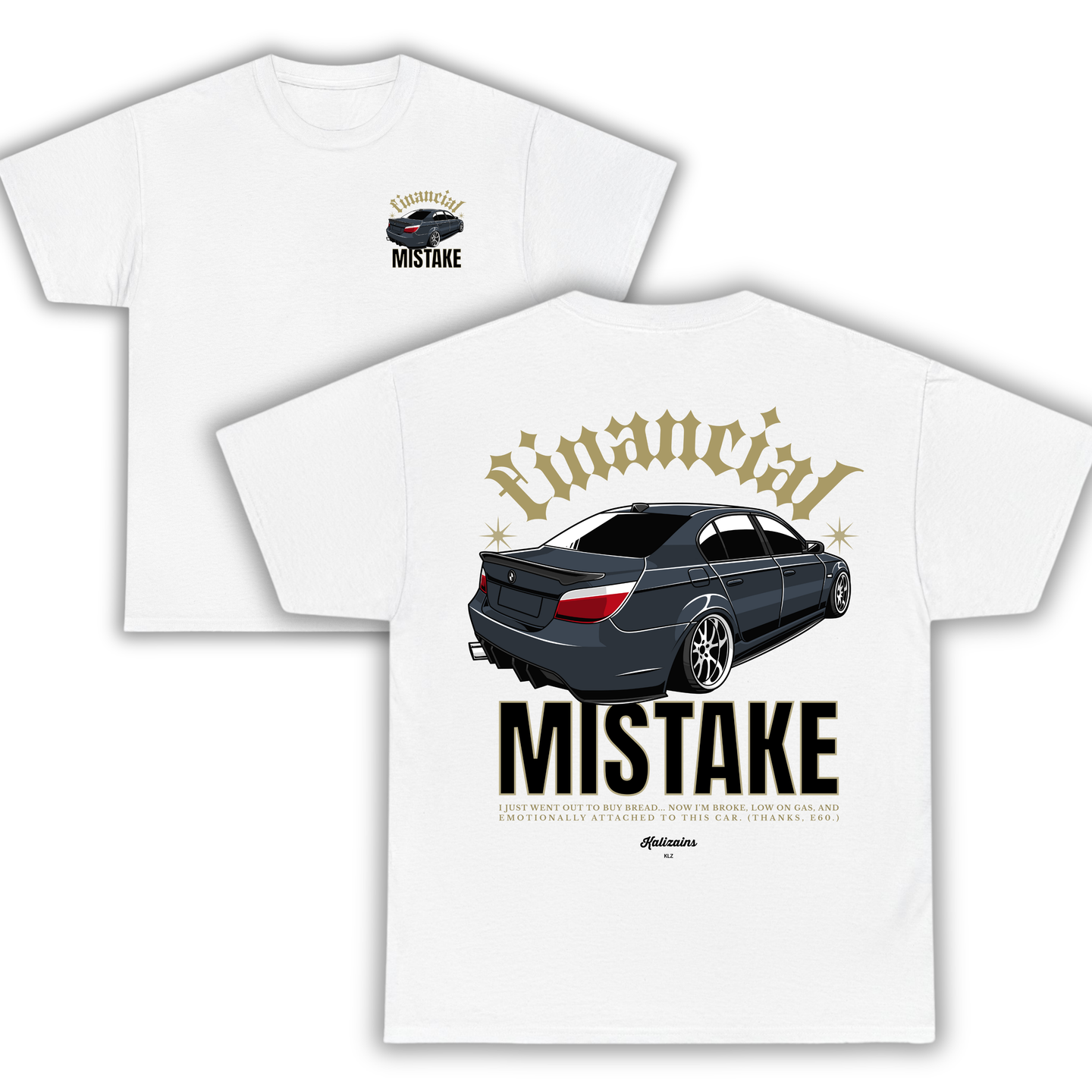 Financial mistake (e60) - T-Shirt