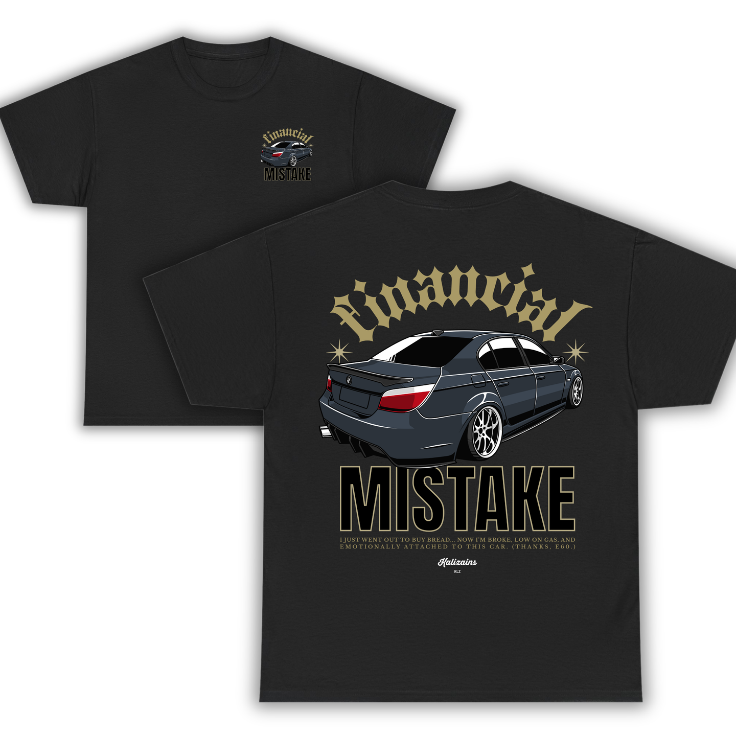 Financial mistake (e60) - T-Shirt