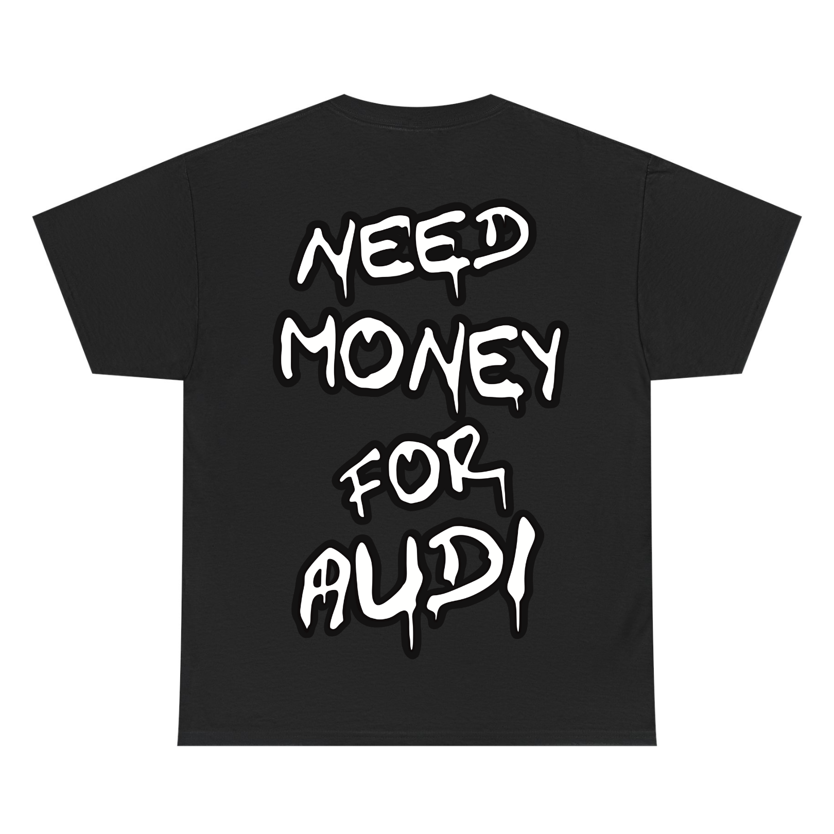 Need money for Audi - T-Shirt