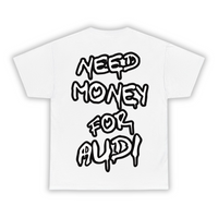 Need money for Audi - T-Shirt