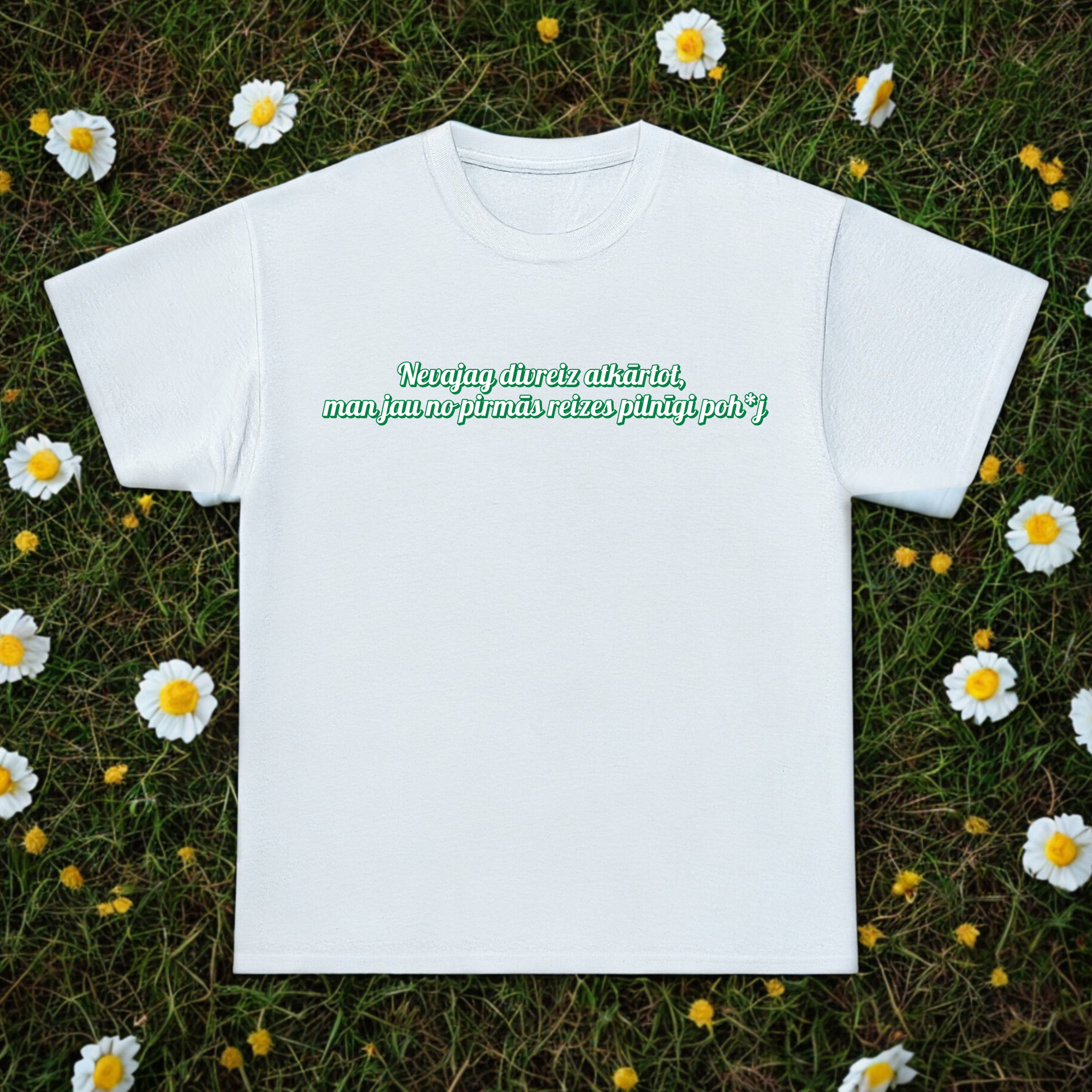 Divreiz neatkārto - T-Shirt
