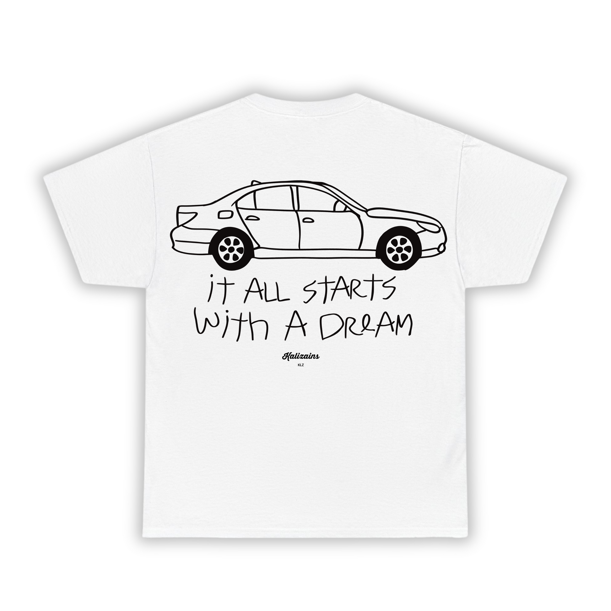 It all starts with a dream - T-Shirt